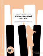 Konzert a-Moll op. 3, 6, 1. Satz 