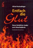 Entfach die Glut 