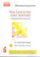 Vom Leuchten zart berührt 