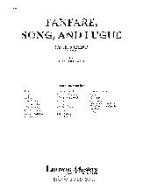 Fanfare, Song and Fugue 