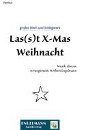 Las(s)t X-Mas Weihnacht 