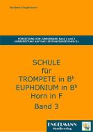 Schule für Trompete in Bb, Horn in F, Euphonium in Bb 3 