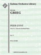 Peer Gynt: Suite No. 2 (Op. 55) 