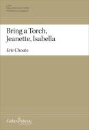 Bring a Torch, Jeanette, Isabella 