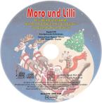 Moro und Lilli. Das Weihnachtsalbum. Begleit CD 