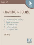 Charting the Course - B-Flat Book 1 