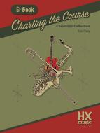 Charting the Course Christmas Collection - E-Flat Book 