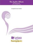 The Joplin Album for String Trio 