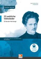 22 weltliche Volkslieder 