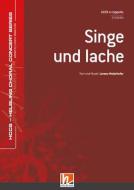 Singe und lache 
