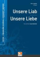 Unsere Liab - Unsere Liebe 