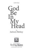 God Be In My Head 