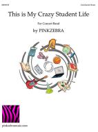 This Is My Crazy Student Life 