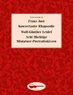 Konzertante Rhapsodie / Acht flüchtige Miniature-Portraitskizzen 