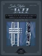 Solo Styles for Jazz - Trumpet, Clarinet 