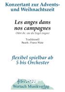 Les anges dans nos campagnes (Hört ihr, wie die Engel singen) 