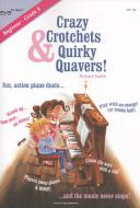 Crazy Crotchets & Quirky Quavers! 
