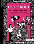 Die Flötenorgel - Das große Vergnügen 3 