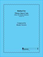 Ballad for Three Jazz Cats 