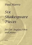 Six Shakespeare Pieces 