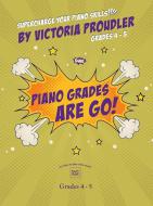 Piano Grades are Go! Grades 4-5 