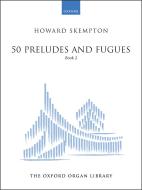 50 Preludes and Fugues Book 2 