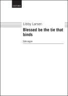 Blessed be the tie that binds 