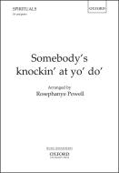 Somebody's knockin' at yo' do' 