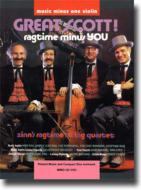 Great Scott! Ragtime String Quartets 