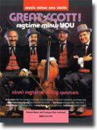 Great Scott! Ragtime String Quartets 