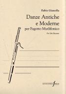 Danze antiche e moderne per fagotto mutlifonico 