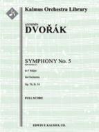 Symphony No. 5 in F, Op. 76/B. 54 [Symphony No. 3 in F, Op. 76 - obsolete numbering] 