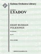 Eight Russian Folksongs, Op. 58 