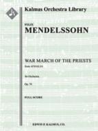 Athalie, Op. 74: War March of the Priests 