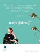 Traditional Tune Arrangements and Original Compositions 1 