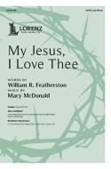 My Jesus, I Love Thee 