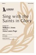 Sing with the Saints in Glory 