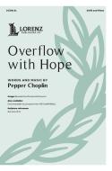 Overflow with Hope 