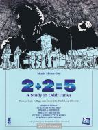 2+2=5: A Study in Odd Times (Tenor) 