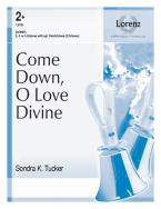 Come Down, O Love Divine 