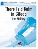 There Is a Balm in Gilead 