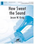 How Sweet the Sound 