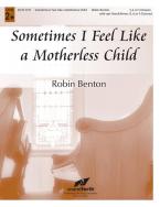 Sometimes I Feel Like a Motherless Child 