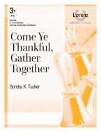 Come Ye Thankful, Gather Together 