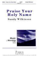 Praise Your Holy Name 