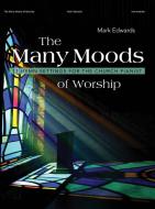 The Many Moods of Worship 