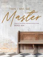 Then I Met the Master 