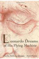 Leonardo Dreams of His Flying Machine 