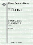 I Capuletti e i Montecchi: Overture 