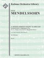 A Midsummer Night's Dream: Incidental Music op. 61 